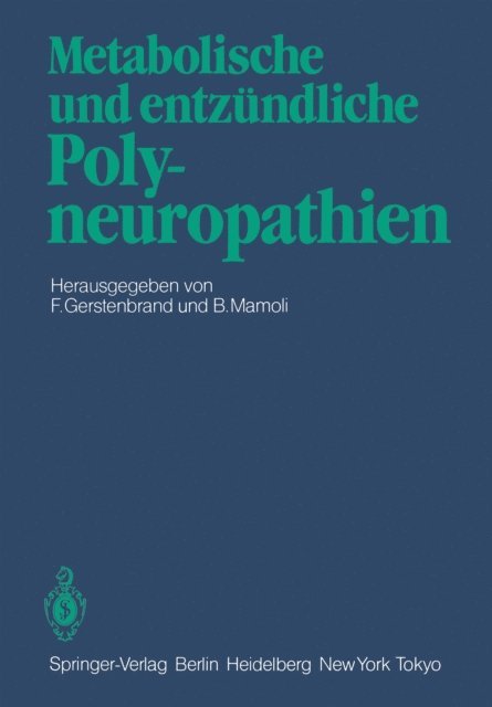B. Mamoli, F. Gerstenbrand - Metabolische und entzündliche Polyneuropathien, E-bok