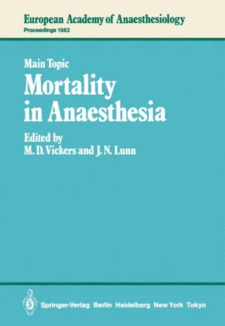 J.N. Lunn, M.D. Vickers - Mortality in Anaesthesia, E-bok. Tillgänglighet: Lägg i varukorg