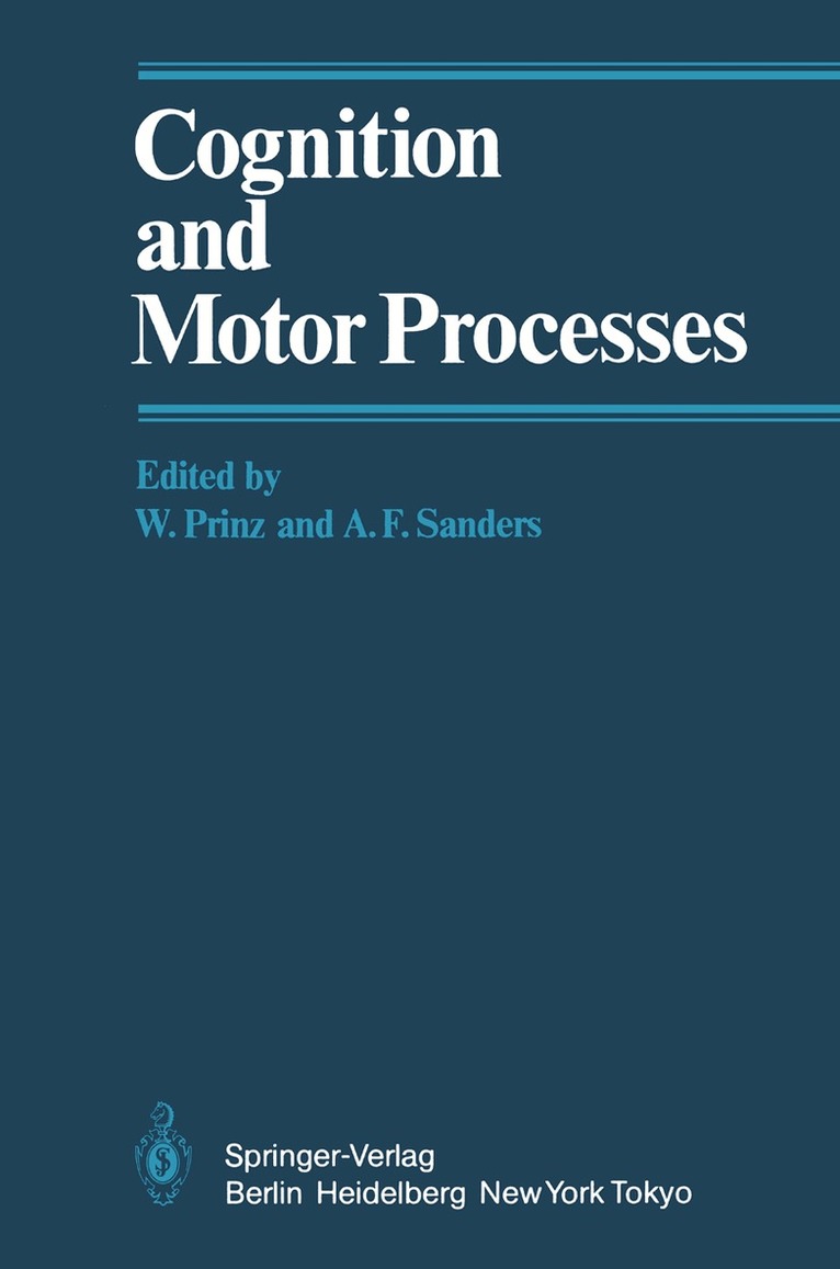W. Prinz, A. F. Sanders - Cognition and Motor Processes, Häftad