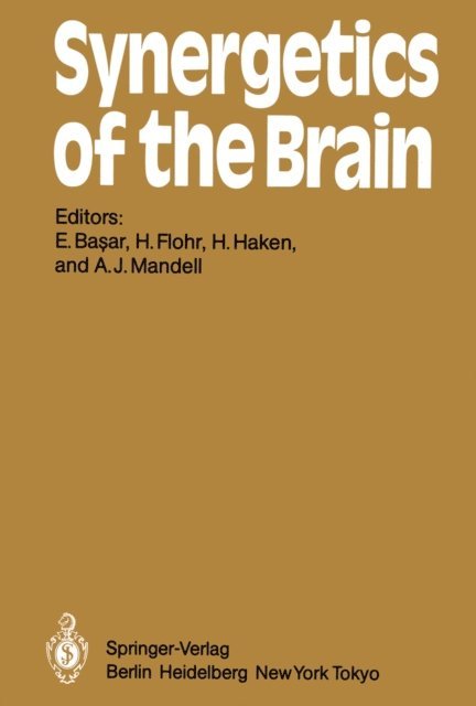 A. J. Mandell, Hermann Haken, H. Flohr, E. Basar - Synergetics of the Brain, E-bok