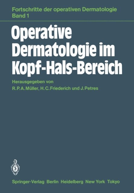 J. Petres, H.C. Friederich, R.P.A. Muller - Operative Dermatologie im Kopf-Hals-Bereich, E-bok