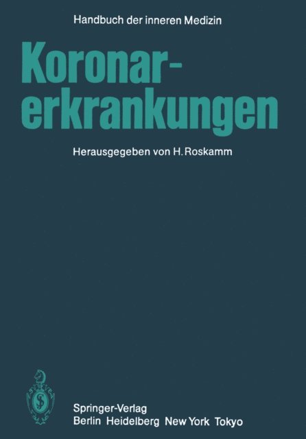 H. Roskamm - Koronarerkrankungen, E-bok