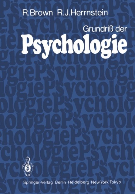 R. J. Herrnstein, R. Brown - Grundriß der Psychologie, E-bok