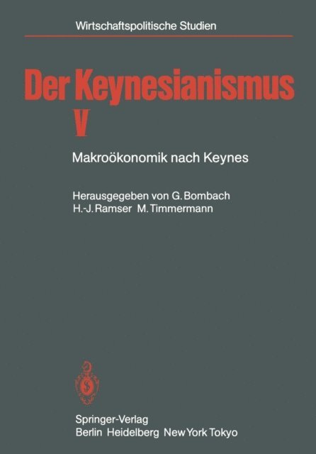 M. Timmermann, H.-J. Ramser, G. Bombach - Der Keynesianismus V, E-bok