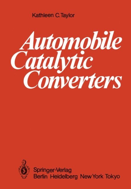 Kathleen C. Taylor - Automobile Catalytic Converters, E-bok
