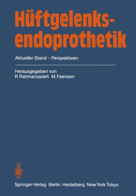 M. Faensen, R. Rahmanzadeh - Hüftgelenksendoprothetik, E-bok