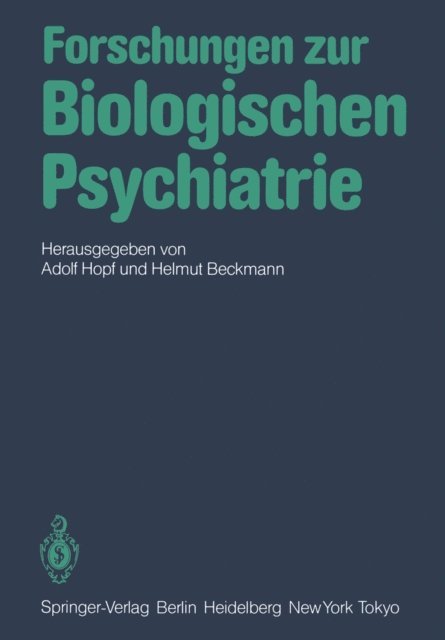 H. Beckmann, A. Hopf - Forschungen zur Biologischen Psychiatrie, E-bok