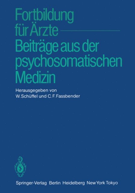 C. F. Fassbender, W. Schuffel - Fortbildung für Ärzte — Beiträge aus der psychosomatischen Medizin, E-bok