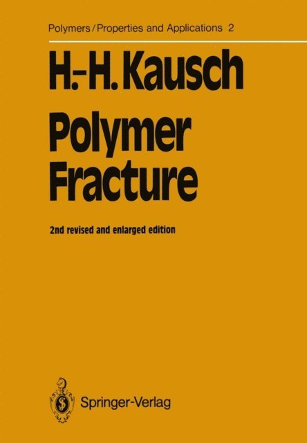 Hans-Henning Kausch - Polymer Fracture, E-bok
