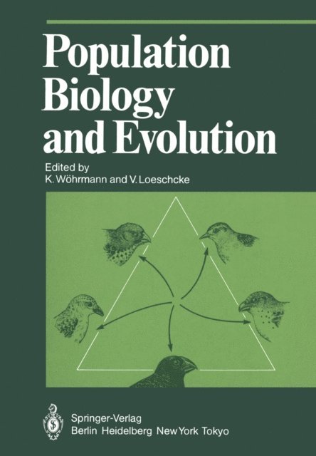 V. Loschcke, K. Wohrmann - Population Biology and Evolution, E-bok