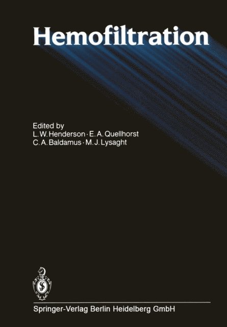 Michael L. Lysaght, Conrad  A. Baldamus, Edward Quellhorst, L.W. Henderson - Hemofiltration, E-bok