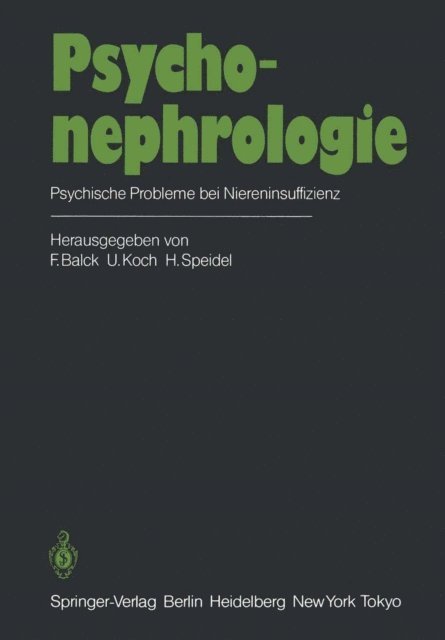 H. Speidel, U. Koch, F. Balck - Psychonephrologie, E-bok