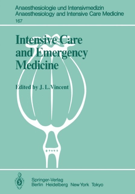 J. L. Vincent - Intensive Care and Emergency Medicine, E-bok