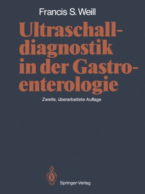 Francis S. Weill - Ultraschalldiagnostik in der Gastroenterologie, E-bok