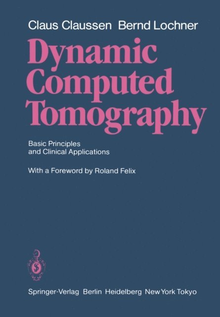 Bernd Lochner, Claus Claussen - Dynamic Computed Tomography, E-bok