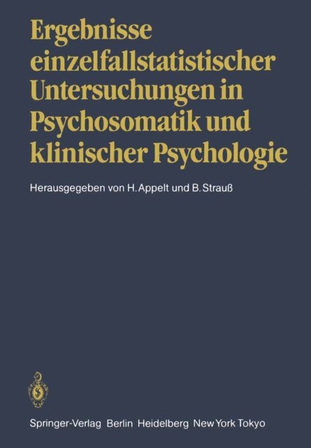 B. Strau, H. Appelt - Ergebnisse einzelfallstatistischer Untersuchungen in Psychosomatik und klinischer Psychologie, E-bok