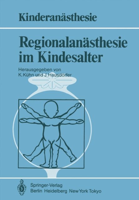 J. Hausdorfer, K. Kuhn - Regionalanästhesie im Kindesalter, E-bok