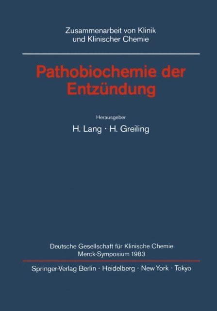 H. Greiling, H. Lang - Pathobiochemie der Entzündung, E-bok