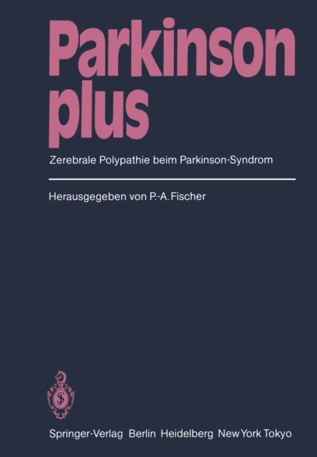 Peter-A. Fischer - Parkinson plus, E-bok