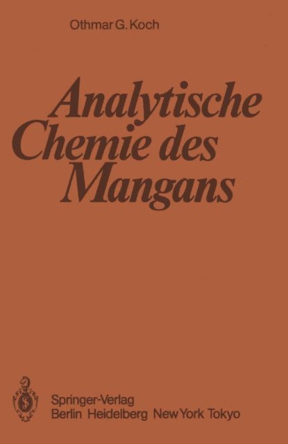 O.G. Koch, Wilhelm Fresenius - Analytische Chemie des Mangans, E-bok