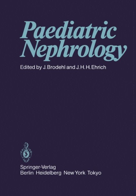 J.H.H. Ehrich, J. Brodehl - Paediatric Nephrology, E-bok