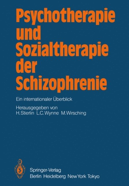 M. Wirsching, L.C. Wynne, H. Stierlin - Psychotherapie und Sozialtherapie der Schizophrenie, E-bok