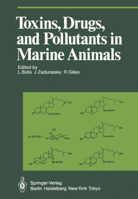 R. Gilles, J. Zadunaisky, L. Bolis - Toxins, Drugs, and Pollutants in Marine Animals, E-bok