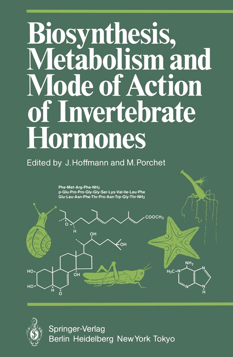 J. Hoffmann, M. Porchet - Biosynthesis, Metabolism and Mode of Action of Invertebrate Hormones, Häftad