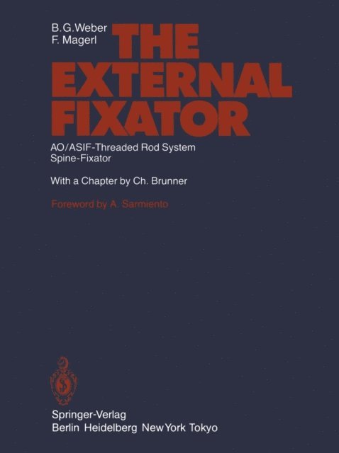 F. Magerl, B.G. Weber - External Fixator, E-bok