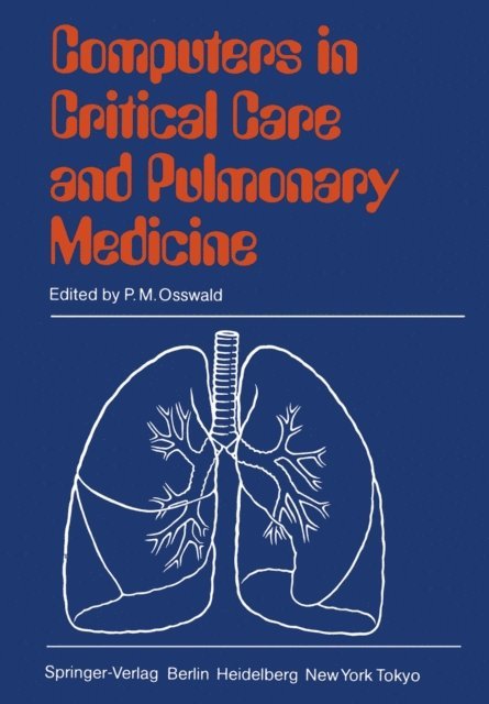Peter M. Osswald - Computers in Critical Care and Pulmonary Medicine, E-bok
