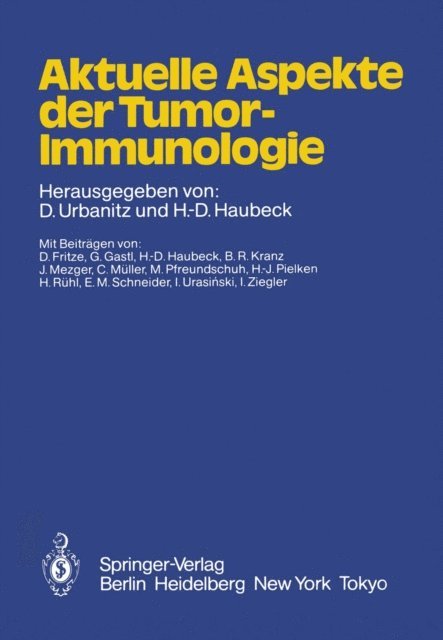 H.-D. Haubeck, D. Urbanitz - Aktuelle Aspekte der Tumor-Immunologie, E-bok