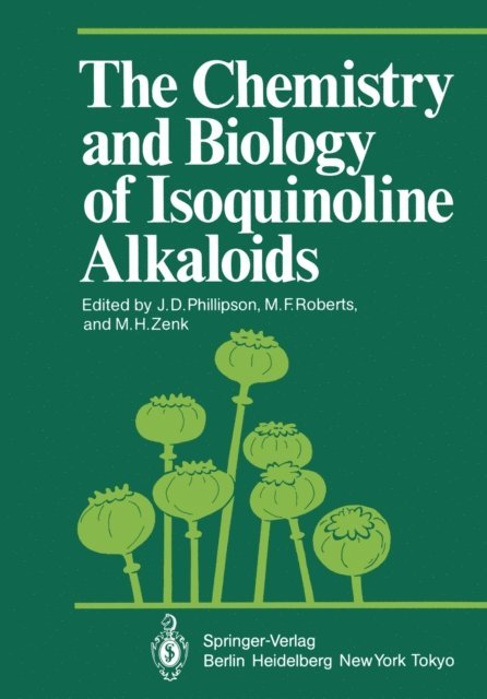 M.H. Zenk, M.F. Roberts, J.D. Phillipson - Chemistry and Biology of Isoquinoline Alkaloids, E-bok