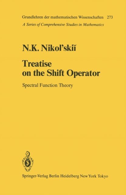 N.K. Nikol'skii - Treatise on the Shift Operator, E-bok