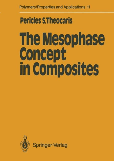 Pericles S. Theocaris - Mesophase Concept in Composites, E-bok
