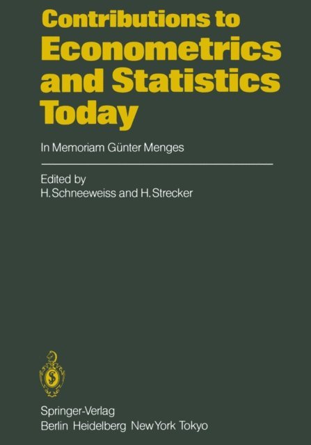 H. Strecker, H. Schneeweiss - Contributions to Econometrics and Statistics Today, E-bok