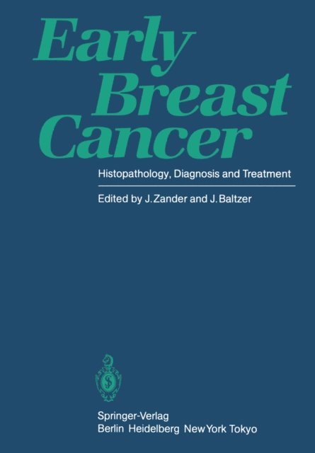 J. Baltzer, J. Zander - Early Breast Cancer, E-bok