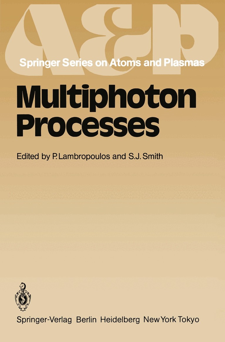 P. Lambropoulos, S.J. Smith - Multiphoton Processes, Häftad