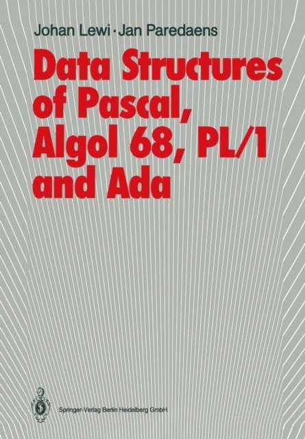 Jan Paredaens, Johan Lewi - Data Structures of Pascal, Algol 68, PL/1 and Ada, E-bok