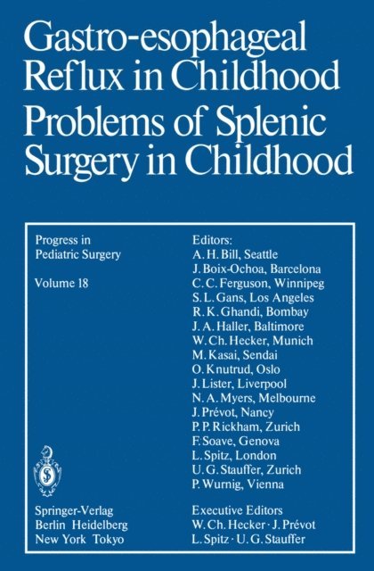 P. Wurnig - Gastro-esophageal Reflux in Childhood Problems of Splenic Surgery in Childhood, E-bok