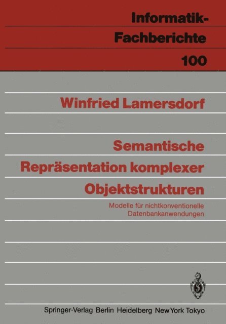 Winfried Lamersdorf - Semantische Repräsentation komplexer Objektstrukturen, E-bok