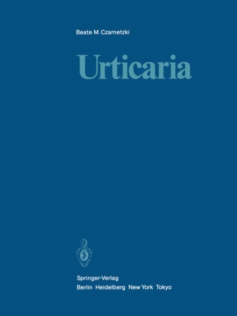 Beate M. Czarnetzki - Urticaria, E-bok