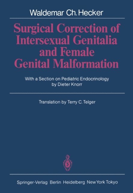 Waldemar C. Hecker - Surgical Correction of Intersexual Genitalia and Female Genital Malformation, E-bok