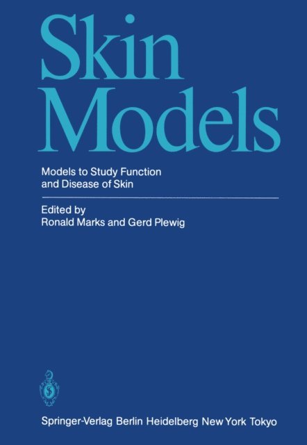 Gerd Plewig, Ronald Marks - Skin Models, E-bok