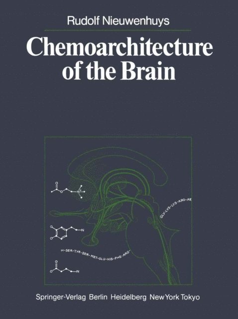 R. Nieuwenhuys - Chemoarchitecture of the Brain, E-bok