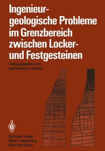 Karl-Heinrich Heitfeld - Ingenieurgeologische Probleme im Grenzbereich zwischen Locker- und Festgesteinen, E-bok
