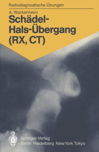 Auguste Wackenheim - Schädel-Hals-Übergang (RX, CT), E-bok