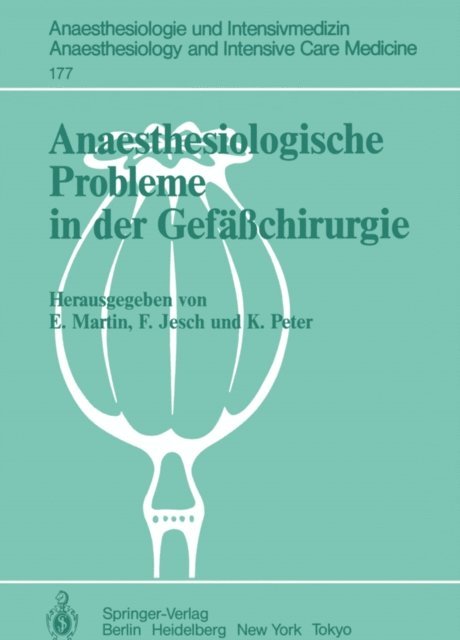 K. Peter, Franz Jesch, Eike Martin - Anaesthesiologische Probleme in der Gefäßchirurgie, E-bok