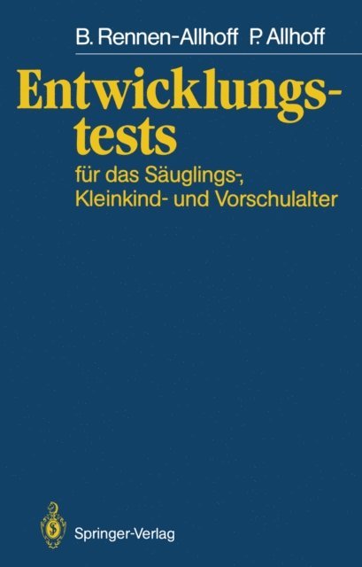 Peter Allhoff, Beate Rennen-Allhoff - Entwicklungstests für das Säuglings-, Kleinkind- und Vorschulalter, E-bok