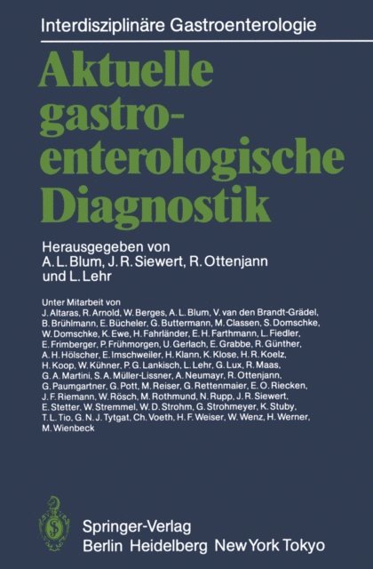 L. Lehr, Rudolf Ottenjann, Jorg R. Siewert, Andre L. Blum - Aktuelle gastroenterologische Diagnostik, E-bok