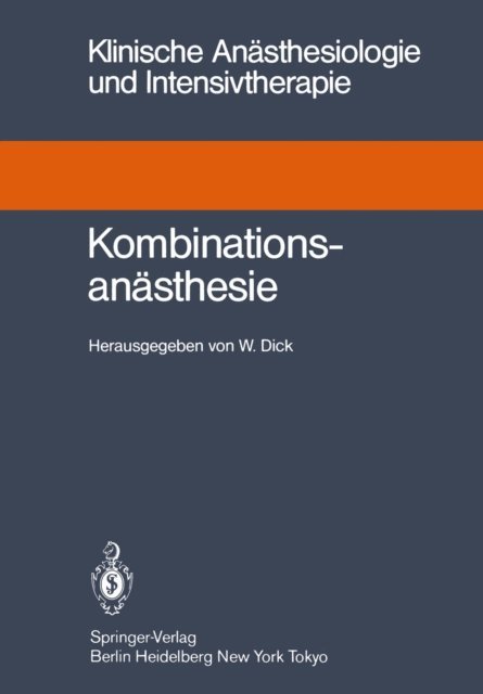 Wolfgang Dick - Kombinationsanästhesie, E-bok